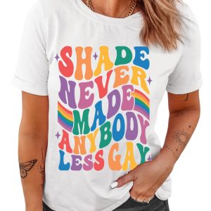 Women's White 'SHADE NEVER MADE ANYBODY LESS GAY' Pride Graphic Tee - Main View